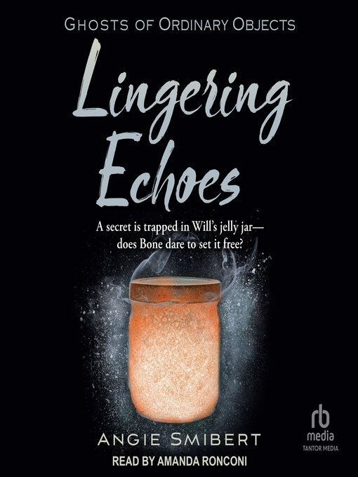 Title details for Lingering Echoes by Angie Smibert - Available
